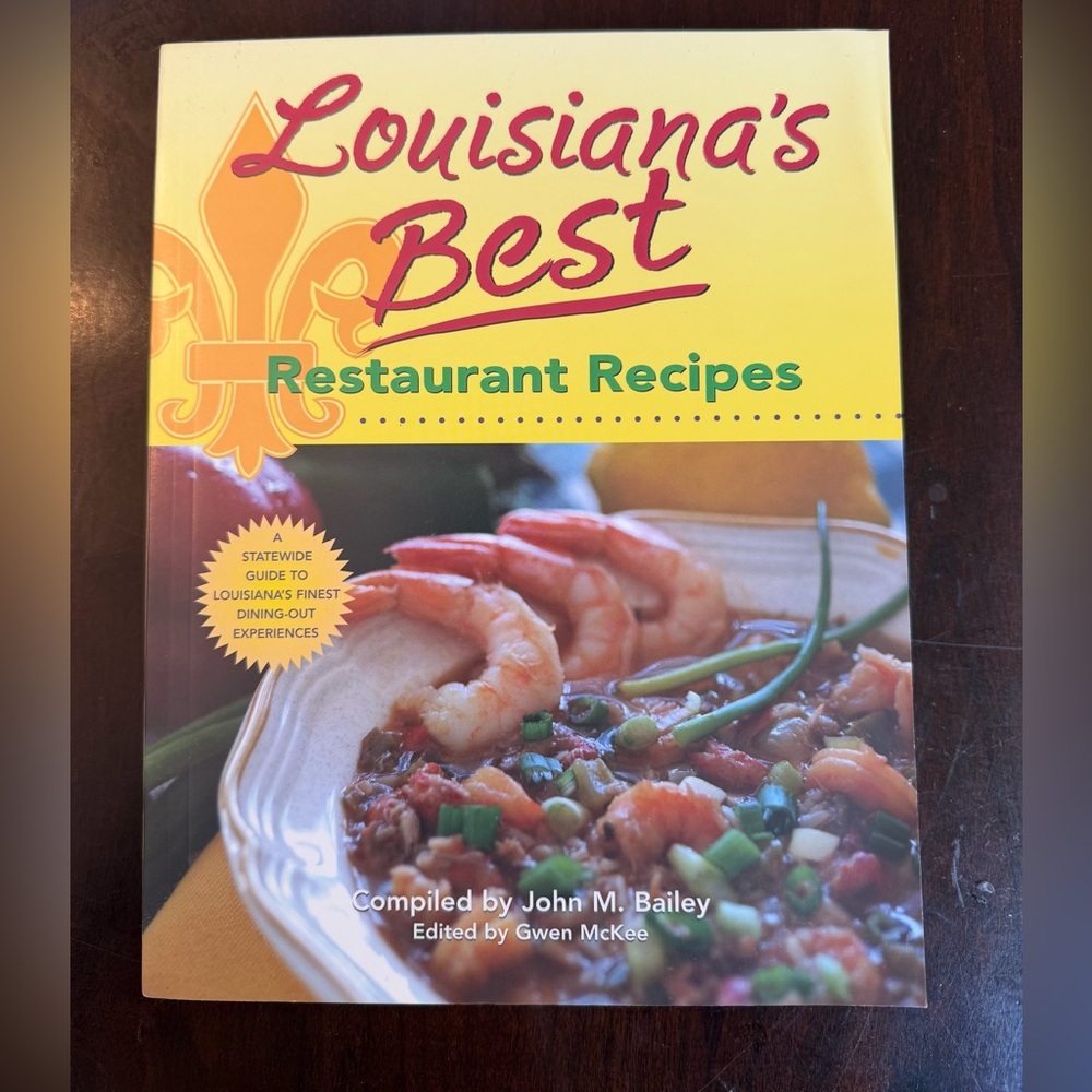Louisiana's Best Restaurant Recipes by John Bailey Paperback Book 2007